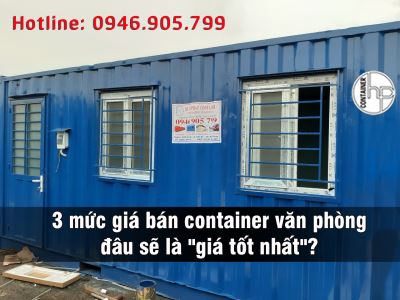 3 mức giá bán container văn phòng đâu sẽ là 