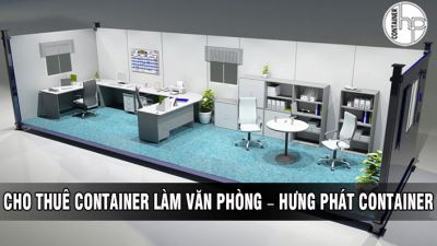 CHO THUÊ CONTAINER LÀM VĂN PHÒNG – HƯNG PHÁT CONTAINER
