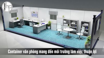 Container văn phòng mang đến môi trường làm việc thuận lợi