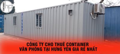 Công ty cho thuê container văn phòng tại Hưng Yên giá rẻ nhất
