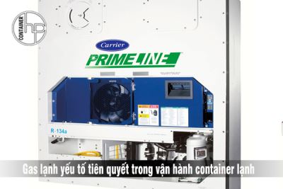 Gas lạnh - yếu tố tiên quyết trong vận hành container lạnh