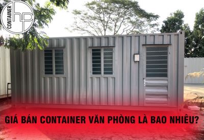Giá bán container văn phòng là bao nhiêu?