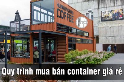 Quy trình mua bán container giá rẻ
