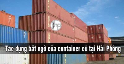 Tác dụng bất ngờ của container cũ tại Hải Phòng