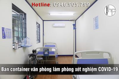 Bán container văn phòng làm phòng xét nghiệm COVID-19