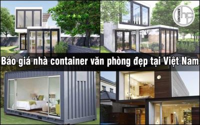 Báo giá nhà container văn phòng đẹp tại Việt Nam