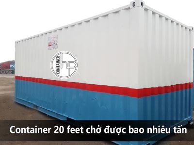 Container 20 feet chở được bao nhiêu tấn?