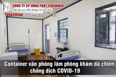 Container văn phòng làm phòng khám dã chiến chống dịch COVID-19