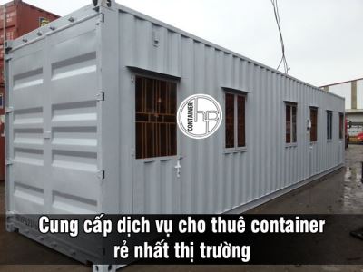 Cung cấp dịch vụ cho thuê container rẻ nhất thị trường