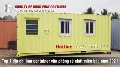 Top 1 địa chỉ bán container văn phòng rẻ nhất miền bắc năm 2021
