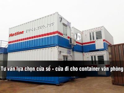 Tư vấn lựa chọn cửa sổ - cửa đi cho container văn phòng